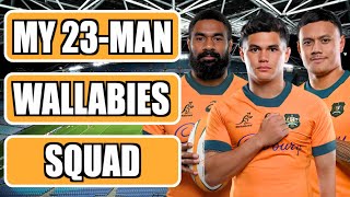 MY WALLABIES 23Man Squad vs ALL BLACKS 2024 Rugby Championship [upl. by Valerle]