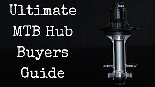 The Ultimate MTB Hub Buyers Guide  With Hub Sounds [upl. by Eudora]