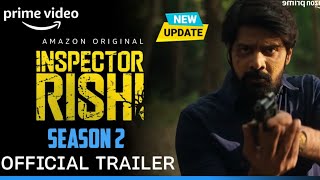 Inspector Rishi Season 2  Official Trailer  Inspector Rishi 2 Series Release Date Update  Amazon [upl. by Cele]