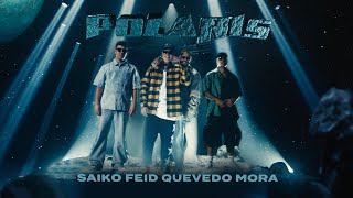 SAIKO Feid Quevedo  POLARIS Remix ft Mora Official Video  SAKURA [upl. by Armilda691]