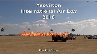 Yeovilton International Air Day 2018  The Complete Display [upl. by Lyall198]