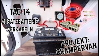 Zusatzbatterie im DIY Campervan  Crampervan Projekt Tag 14 [upl. by Neo]