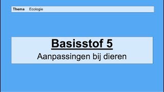 VMBO HAVO 2  Ecologie  Basisstof 5 Aanpassingen bij dieren [upl. by Adamsen873]