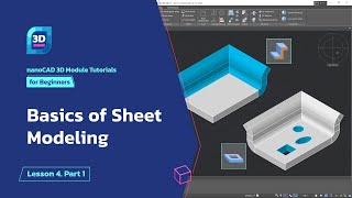 Basics of Sheet Modeling  nanoCAD 3D Modeling Module Tutorial  Lesson 4 Part 1 [upl. by Crysta]