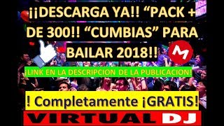 ¡¡DESCARGA PACK DE 300 CANCIONES DE CUMBIA quotACTUALIZADAquot TOTALMENTE ¡GRATIS [upl. by Rowland]