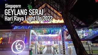 Singapore  Geylang Serai Hari Raya Light Up 2022 4K [upl. by Enrobso937]