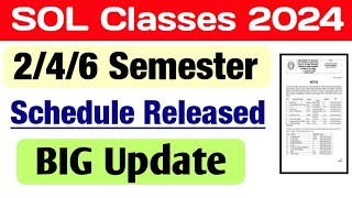 SOL Classes Update 246 Semester 2024  Sol 2nd  4th  6th Semester Classes Starts 2024 [upl. by Lampert]