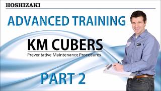 Hoshizaki KM Cubers Training Part 2 Preventative Maintenance Procedures [upl. by Sherilyn]