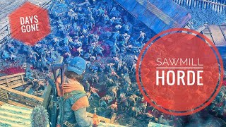 SAWMILL HORDE DaysGone  Clear the biggest Horde in Days Gone  PS5 Gaming  NoobGaming  4K [upl. by Freud]