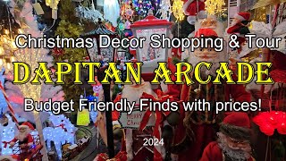 Dapitan Arcade amp Tiangge Budget Friendly Finds Christmas Decor Shopping and Tour with prices 2024 [upl. by Arnaldo]