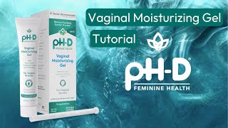 How to Use pHD Feminine Healths Vaginal Moisturizing Gel💧 [upl. by Attennyl]