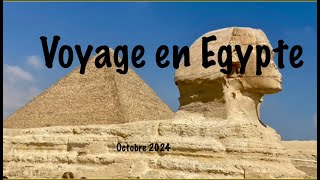 Voyage en Egypte octobre 2024 [upl. by Christian523]