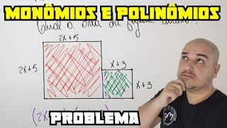 MONÔMIOS E POLINÔMIOS  PROBLEMA [upl. by Ahsiemak]