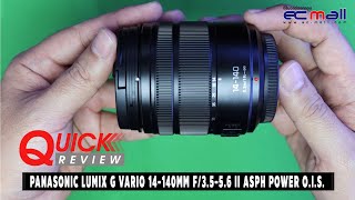 Quick Review  Panasonic Lumix G Vario 14140mm f3556 II ASPH POWER OIS [upl. by Eelana318]