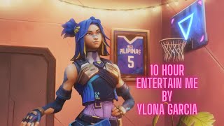 Entertain me Ylona Garcia 10 Hour [upl. by Opportuna]