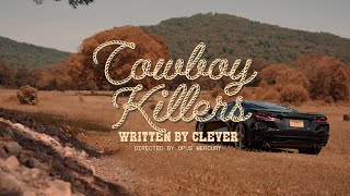 Clever  Cowboy Killers Official Music Video [upl. by Ziul]