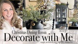 2023 Christmas Dining Room Decorate with Me  Easy DIY Ornaments [upl. by Ikciv]