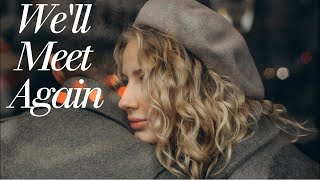 Well Meet Again Lyrics [upl. by Nylaf423]