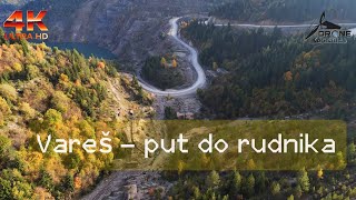 Vareš  PUT DO RUDNIKA dronephotography dronekamenjas subscribe 4K [upl. by Idnahc918]