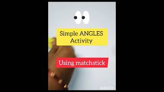 Simple angle activity for kidsActivity with matchstick maths kidsactivityshorts [upl. by Trab]