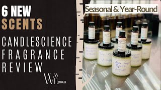 CandleScience Fragrance Review Six New Scents Fall Holidays amp Year Round [upl. by Charis]