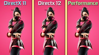 FORTNITE Directx 11 vs Directx 12 vs Performance Mode  AMD GPU [upl. by Arelc]