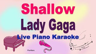 Shallow  Lady GaGa Bradley Cooper Piano Karaoke Lyrics [upl. by Mckenzie]