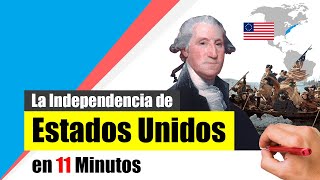 Historia de la INDEPENDENCIA de ESTADOS UNIDOS  Resumen  Causas desarrollo y consecuencias [upl. by Acimot]