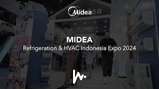 Midea  Refrigeration amp HVAC Indonesia Expo 2024 [upl. by Chuu562]