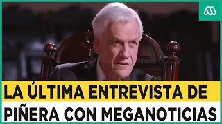 La última entrevista al expresidente Sebastián Piñera con Meganoticias [upl. by Franklyn361]