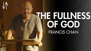 The Fullness of God Ephesians Pt 11  Francis Chan [upl. by Euqirat644]