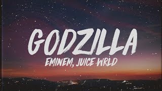 Eminem  Godzilla Lyrics ft Juice WRLD [upl. by Pelage121]