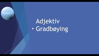 Adjektiv Gradbøying [upl. by Akyeluz]