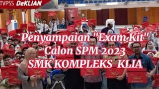 EP 56  Penyampaian quotExam Kitquot Calon SPM 2023 SMK KOMPLEKS KLIA [upl. by Halyhs]