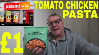 TOMATO CHICKEN PASTA ICELAND £1 AISLE FOOD REVIEW [upl. by Riordan484]