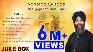 Non Stop Best Shabad Gurbani by Bhai Joginder Singh Ji Riar Gurbani Kirtan  Jukebox Vol 01 [upl. by Oba]