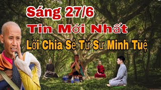 Sáng 276 Bất Ngờ Sư Minh Tuệ Chia Sẽ Điều Này Nghe Nhói Lòng [upl. by Francyne747]