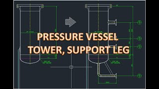 DRAFTER AUTOCAD 2D PART 43 PRESSURE VESSEL TOWER [upl. by Nosiaj500]