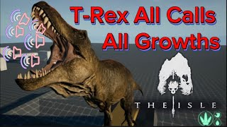 The Isle  TRex All Calls And Growths  Mr Indo [upl. by Haveman]