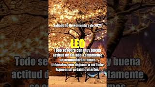 16 de Noviembre de 2024 HOROSCOPO Leo HOY PUEDE SER suerte✅ tarot leo horoscopo [upl. by Iana981]