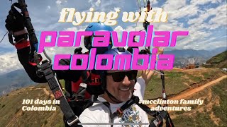 Paragliding 15 in Chicamocha Canyon San Gil  101 days in Colombia [upl. by Berhley177]