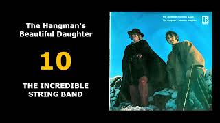 10  The Hangmans Beautiful Daughter  THE INCREDIBLE STRING BAND [upl. by Navaj]