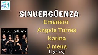 Emanero Angela Torres Karina J Mena  SINVERGÜENZA LetraLyrics [upl. by Heman]