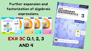 Ex3C Q1 2 3 and 4 Further Expansion and Factorization of algebraic expressions [upl. by Annal]