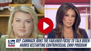 Rep Cammack Joins The Faulkner Focus To Talk BidenHarris Restarting Controversial CHNV Program [upl. by Arah]