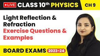 Light Reflection amp Refraction  Exercise Questions amp Examples  Class 10 Physics Chapter 9 LIVE [upl. by Jecho]