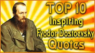 Top 10 Fyodor Dostoevsky Quotes  Crime and Punishment Quotes  Inspirational Quotes [upl. by Wait592]