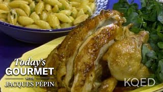 Jacques Pépins Roast Chicken is the Ultimate Comfort Food  KQED [upl. by Nomed]