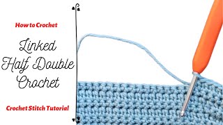 Learn to Crochet  The Linked Half Double Crochet LHDC [upl. by Desirae664]