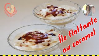 ile flottante caramel amandes effilées crème anglaise pour 4 personnes Rendezvous en cuisine [upl. by Gerik]